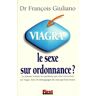 Viagra. Le sexe sur ordonnance ?