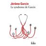 Le syndrome de Garcin