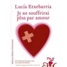 Je ne souffrirai plus par amour