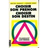 Choisir son prénom , choisir son destin