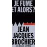 Je fume, et alors ?