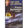 Par tous les moyens - Bellemare