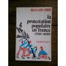 La Protestation populaire en France. 1789-1820