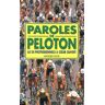 Paroles de peloton. 63 ex-professionnels à coeur ouvert