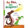 Au feu, les dragons !