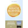 Miracle morning. Offrez-vous un supplément de vie