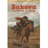 Bakova. L'aventure au galop