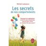 Les Secrets de nos comportements