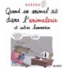 Quand un animal rit dans l'animalerie et autres hommeries