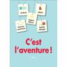 C'est l'aventure !