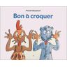 Bon à croquer