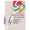 Décrochez du sucre