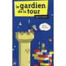 Le gardien. 1, le gardien de la tour