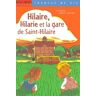 Hilaire, Hilarie et la gare de Saint-Hilaire