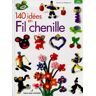 140 idées en fil chenille