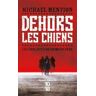 Les errances de Crimson Dyke Tome 1 : Dehors les chiens