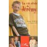 La vie rêvée de Jérémy - Jeremy Gabriel /Alain Noël