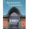 Reconvertir le patrimoine