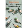 Le collectionneur de collections