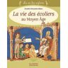 La vie des écoliers au Moyen Age