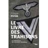 Le livre des trahisons. Le crépuscule des officiers prussiens