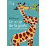 Le coup de la girafe. Des savants dans la savane