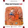 Max se trouve nul