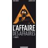 L'affaire des affaires Tome 2 : L'enquête