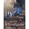 La Normandie. La vie quotidienne des Normands