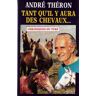 Tant qu'il y aura des chevaux - André Théron