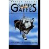 Gaffes sur gaffes - Xavier Fauche