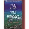 L'île aux mirages. Une saga hawaïenne, roman