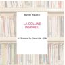 LA COLLINE INSPIREE. - Barres Maurice