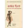 Erika Flynt ou le récit d'une métamorphose