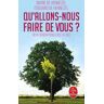 Qu'allons-nous faire de vous ?