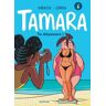 Tamara Tome 6 : Tu dépasses !