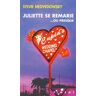 Juliette Se Remarie Ou Presque - Sylvie Medvedowsky