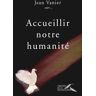 Accueillir notre humanité