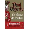 La reine de l'ombre (O1) - Doherty, Paul