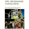 L'EPS. Des domaines à l'évaluation