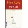 Où es-tu? - Marc Levy