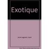 Exotique