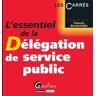 L'essentiel de la Délégation de service public