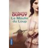 Le moulin du Loup Tome 1 : Le Moulin du Loup