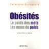 Obésités. Le poids des mots, Les maux du poids