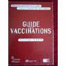 Guide des vaccinations. Edition 1999