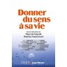 Donner du sens à sa vie