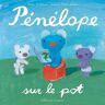 Pénélope tête en l'air Tome 16 : Pénélope sur le pot