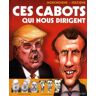 Ces cabots qui nous dirigent