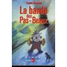 La bande des pas-beaux